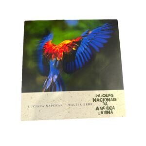 Latin American photography Bird Book by Luciana Napchan Walter Behr Parrot Book